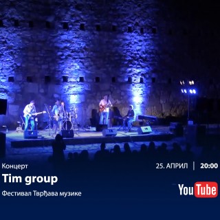 25.04.2020. Tvrđava muzike - Tim group